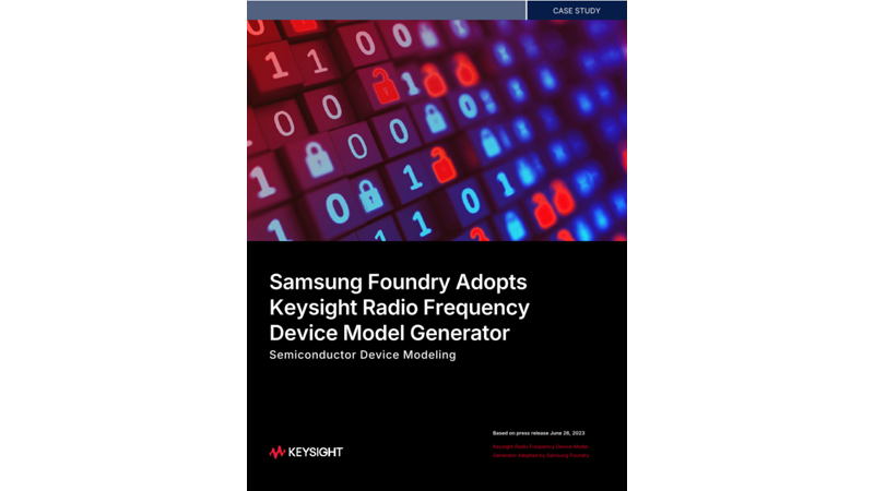 Samsung Foundry Adopts Keysight Radio Frequency Device Model Generator